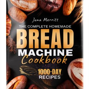 Bread Machine Recipes for Beginners: A Step-by-Step Guide-0