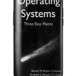 Operating Systems Theory Book Arpaci-Dusseau Edition 1st-0